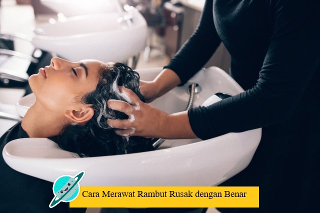 Cara Merawat Rambut Rusak dengan Benar